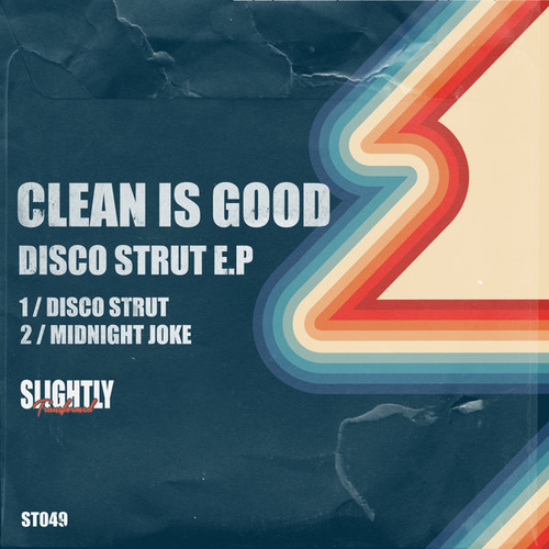 Clean Is Good - Disco Strut E.P [ST049]